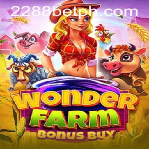 Discover the Excitement of WonderFarmBonusBuy at 2288bet
