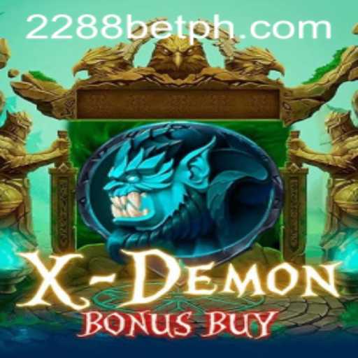 XDemonBonusBuy Game: An In-Depth Exploration of Rules and Features with 2288bet